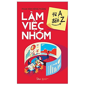 Làm Việc Nhóm Từ A Đến Z