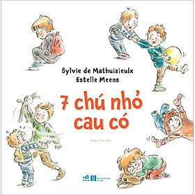 7 Chú Nhỏ Cau Có