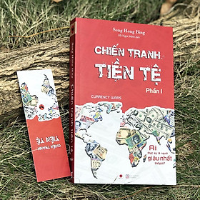 [Download Sách] Chiến Tranh Tiền Tệ - Ai Thực Sự Là Người Giàu Nhất Thế Giới