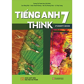 Sách Giáo Khoa Tiếng Anh 7 THiNK 
(Sách Học Sinh)