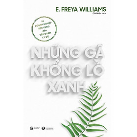 Những gã khổng lồ xanh: Từ doanh nghiệp bền vững đến tập đoàn tỷ đô