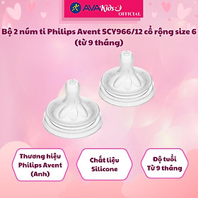 Bộ 2 núm ti Philips Avent SCY966/12 cổ rộng size 6 (từ 9 tháng) - Hàng Chính Hãng