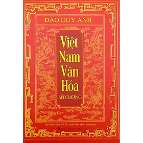 Việt Nam Văn Hóa Sử Cương (In Theo Bản 1938, Xuất Bản Bốn Phương)