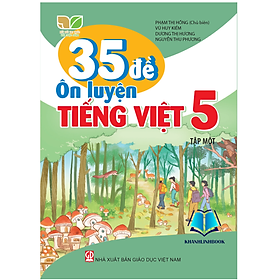 Sách - 35 Đề ôn luyện Tiếng Việt 5 - tập 1 (Kết nối tri thức với cuộc sống)