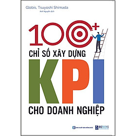 100+ Chỉ Số Xây Dựng KPI Cho Doanh Nghiệp