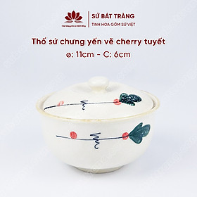 Mua Thố sứ chưng yến vẽ cherry tuyết