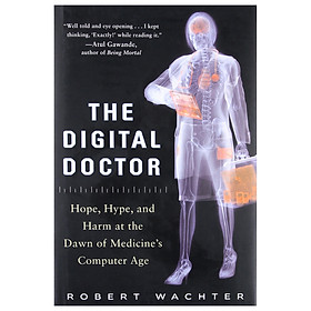 Hình ảnh Digital Doctor: Hope, Hype, and Harm at the Dawn of Medicine's Computer Age