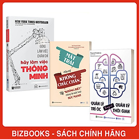 Bộ 3 Cuốn Sách Thức Tỉnh Trí Tuệ: Quản Lý Trí Óc Thay Vì Quản Lý Thời Gian, Mặt Trái Của Sự Không Chắc Chắn Và Đừng Làm Việc Chăm Chỉ Hãy Làm Việc Thông Minh: