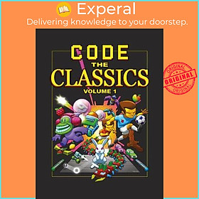 Sách - Code the Classics Volume 1 by David Crookes (UK edition, hardcover)