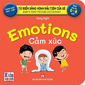 Sách - Baby'S First Picture Dictionary - Từ Điển Bằng Hình Đầu Tiên Của Bé - Cảm xúc - Emotions (Bìa Cứng)