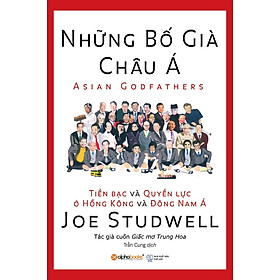 Sách Những Bố Già Châu Á (Tái Bản 2018)