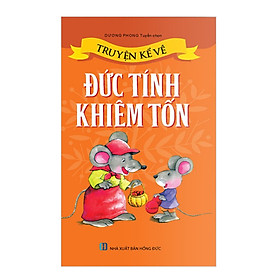Truyện Kể Về Đức Tính Khiêm Tốn (Tái Bản)