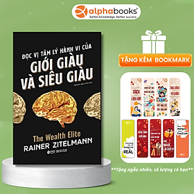 Đọc Vị Tâm Lý Hành Vi Của Giới Giàu Và Siêu Giàu (*** Sách Bản Quyền ***)