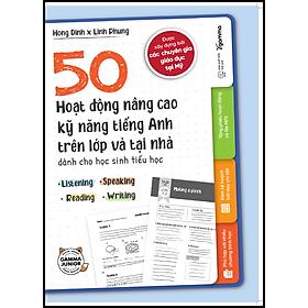 50 Hoạt Động Nâng Cao Kỹ Năng Tiếng Anh Trên Lớp Và Tại Nhà Dành Cho Học Sinh Tiểu Học - Bản Quyền