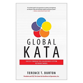 Global Kata: Success Through the Lean Business System Reference Model