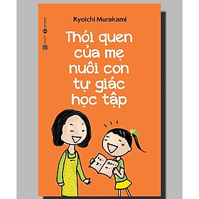 Sách - Thói quen của mẹ nuôi con tự giác học tập