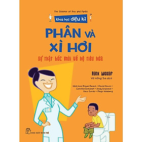 Phân và xì hơi - Sự thật bốc mùi về hệ tiêu hóa (Khoa Học Diệu Kì) - Bản Quyền