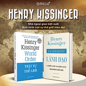 Combo Lãnh Đạo: Lãnh Đạo - 6 Chiến Lược Gia Kiệt Xuất Định Hình Thế Giới + Trật Tự Thế Giới (Henry Kissinger)