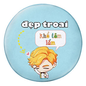 Gối tròn Đẹp trai khổ tâm lắm - GOFU322