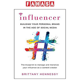 Sách ngoại văn: Influencer - Building Your Personal Brand In The Age Of Social Media