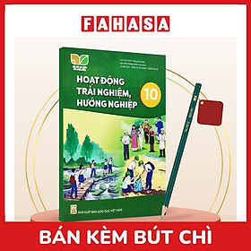 Sách Giáo Khoa Hoạt Động Trải Nghiệm, Hướng Nghiệp 10 (Kết Nối) (Chuẩn) - Kèm Bút Chì