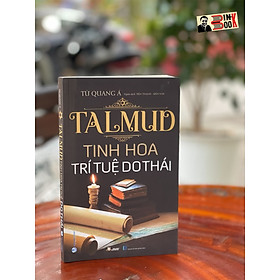 TALMUD - TINH HOA TRÍ TUỆ DO THÁI - Từ Quang Á - Tiến Thành - Kiến Văn dịch - VănLangbooks – bìa mềm