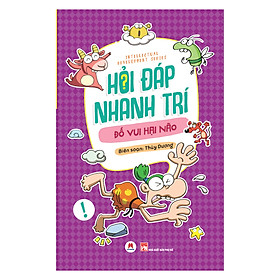 [Download Sách] Hỏi Đáp Nhanh Trí - Đố Vui Hại Não