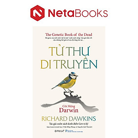 Tử Thư Di Truyền - Cõi Mộng Darwin - Richard Dawkins