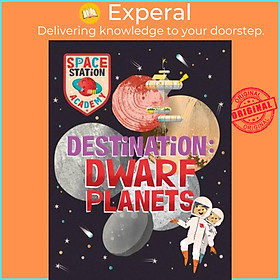 Sách - Space Station Academy: Destination Dwarf Planets by Mark Ruffle (UK edition, hardcover)