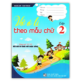 Sách - Vở Ô Li Theo Mẫu Chữ Lớp 2 (Bám Sát SGK Kết Nối Tri Thức Với Cuộc Sống)