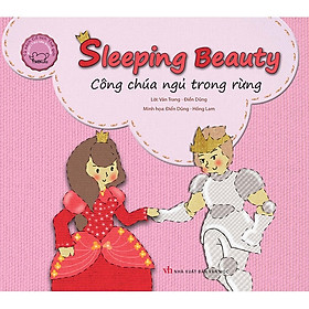 Download sách Cổ Tích Thế Giới Song Ngữ Anh - Việt: Sleeping Beauty - Công Chúa Ngủ Trong Rừng (Tái Bản 2019)