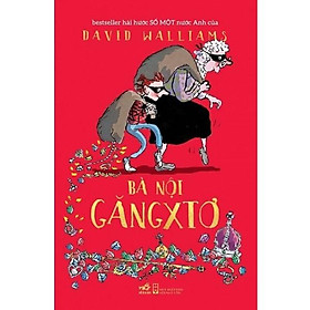 Hình ảnh sách David Walliams - Bà Nội Găngxtơ