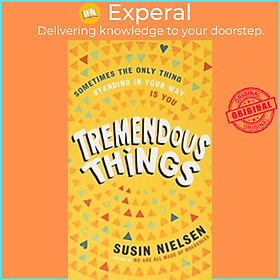 Sách - TREMENDOUS THINGS by Susin Nielsen (US edition, paperback)