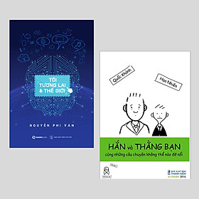 Bộ: Hắn và thằng bạn (tái bản 2017) - Tôi, Tương Lai Và Thế Giới