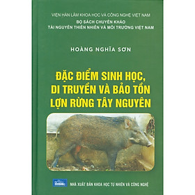 Đặc Điểm Sinh Học, Di Truyền Và Bảo Tồn Lợn Rừng Tây Nguyên