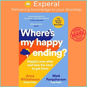 Sách - Where's My Happy Ending? : Happily Ever After and How by Anna Whitehouse Matt Farquharson (UK edition, paperback)