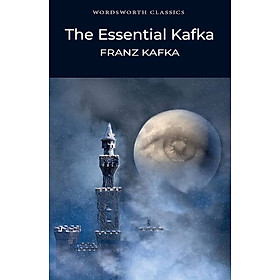 Essential Kafka (Wordsworth Classics) - Franz Kafka