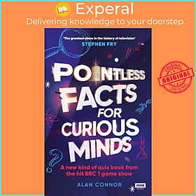 Sách - Pointless Facts for Curious Minds - A new kind of quiz book from the hit B by Alan Connor (UK edition, hardcover)