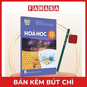 Sách Giáo Khoa Hóa Học 12 (Kết Nối) (Chuẩn) - Kèm Bút Chì