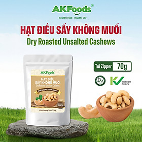 Hạt Điều Sấy Không Muối AKFoods Túi 70g - Hạt Điều Nguyên Vị, Ăn Vặt Healthy Công Sở, Ăn Vặt Mẹ Bầu Tốt Cho Sức Khỏe
