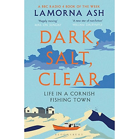 Truyện đọc tiếng Anh: Dark, Salt, Clear - Life in a cornish fishing town