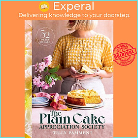 Sách - The Plain Cake Appreciation Society - 52 weeks of cake by Tilly Pamment (UK edition, Hardcover)