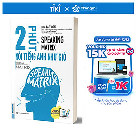 Speaking Matrix – 2 phút nói tiếng Anh như gió - TKBooks