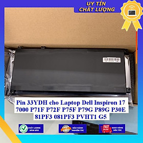 Pin dùng cho Laptop Dell Inspiron 17 7000 P71F P72F P75F P79G P89G P30E 81PF3 081PF3 PVHT1 G5 33YDH - Hàng Nhập Khẩu New Seal