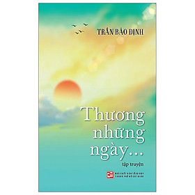 Thương Những Ngày….