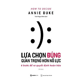 Lựa Chọn Đúng Quan Trọng Hơn Nỗ Lực (SGB)