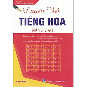 [Download Sách] Luyện Viết Tiếng Hoa Nâng Cao