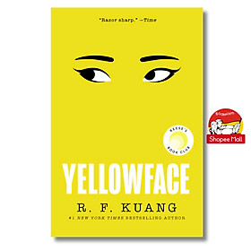 Sách - Yellowface: A Novel of Racism and Cultural Appropriation by R. F Kuang/Paperback US khổ lớn
