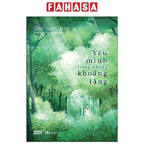 Yêu Mình Trong Những Khoảng Lặng