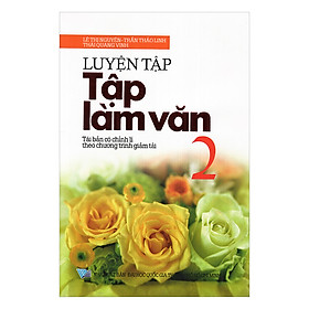 Nơi bán Luyện Tập Tập Làm Văn Lớp 2 - Giá Từ -1đ